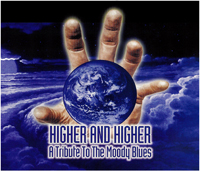 Higher and Higher. A Tribute To The Moody Blues