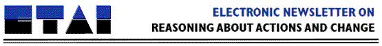 Electronic Newsletter on
     Reasoning about Actions and Change