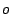 o