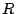 R
