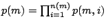 p(m)=product from i=1 to n(m) of p(m,i)