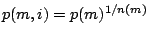 p(m,i)=p(m)^(1/n(m))