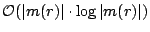 O(|m(r)|x log|m(r)|)