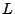 L