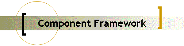 Component Framework