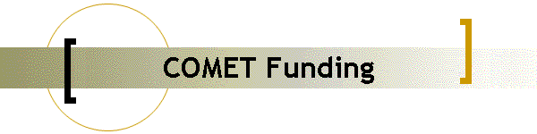 COMET Funding