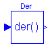 Modelica.Blocks.Continuous.Der